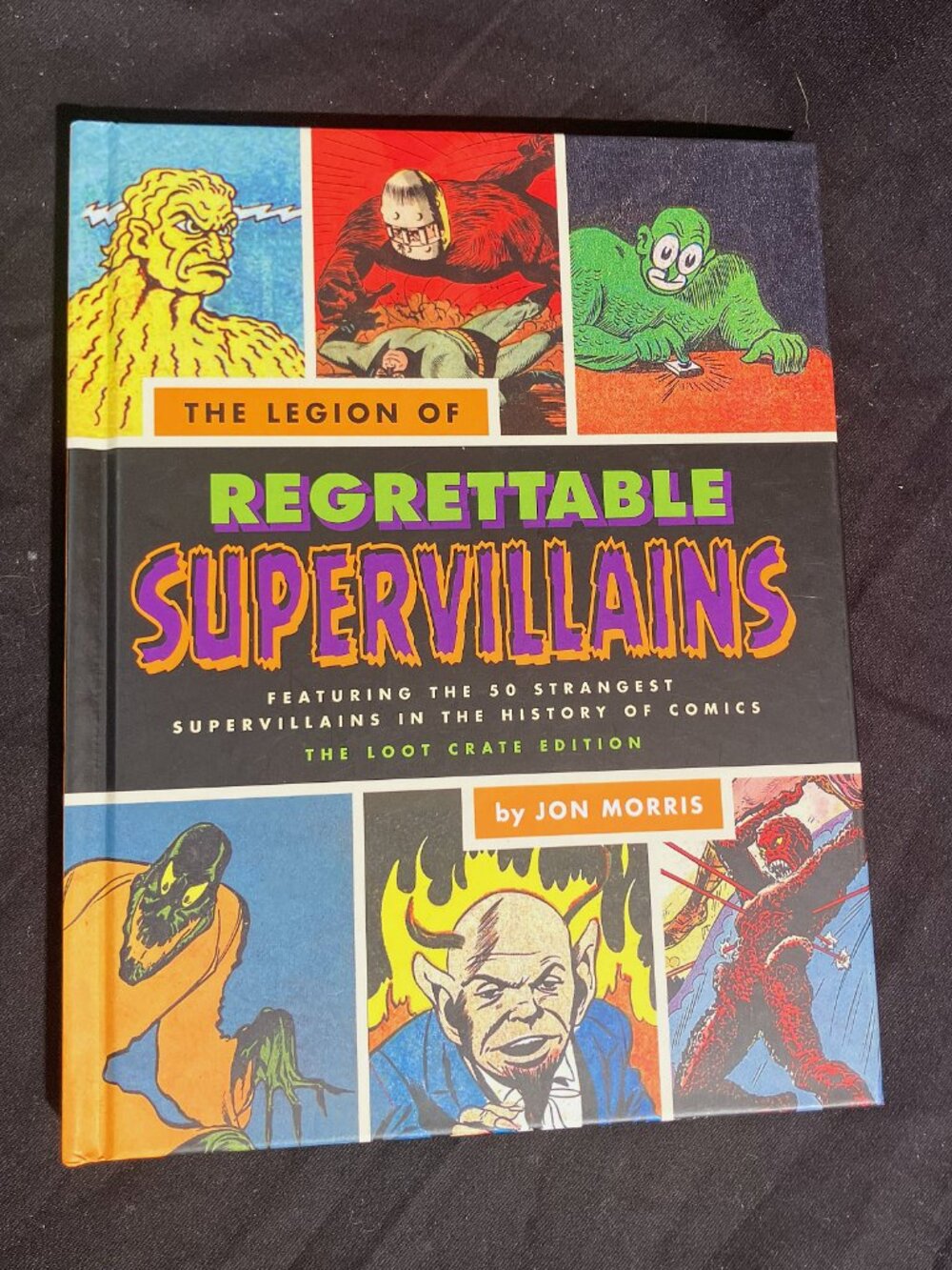 LootCrate: The Legion Of Regrettable Supervillians Hardcover Book by Jon Morris